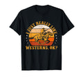 I Just Really Like Westerns Ok T-Shirt - Minimalist Print Men Women - T-Shirt, Sweatshirt, Hoodie