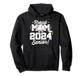 Class 2024 Senior Year Baseball Mom Hoodie - Fun Novelty Design Men Women - T-Shirt, Sweatshirt, Hoodie