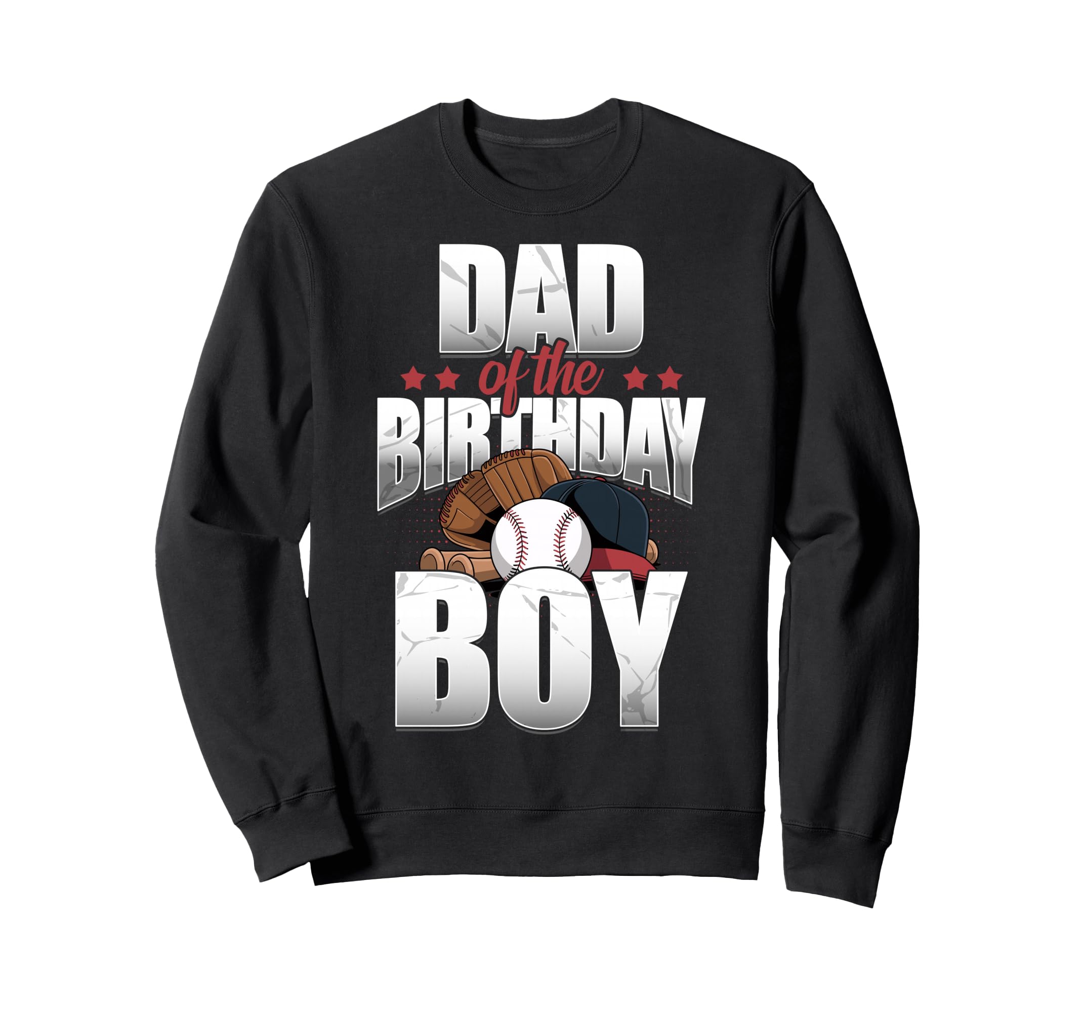 Dad Birthday Matching Baseball Sweatshirt - Streetwear Style for Adults - T-Shirt, Sweatshirt, Hoodie