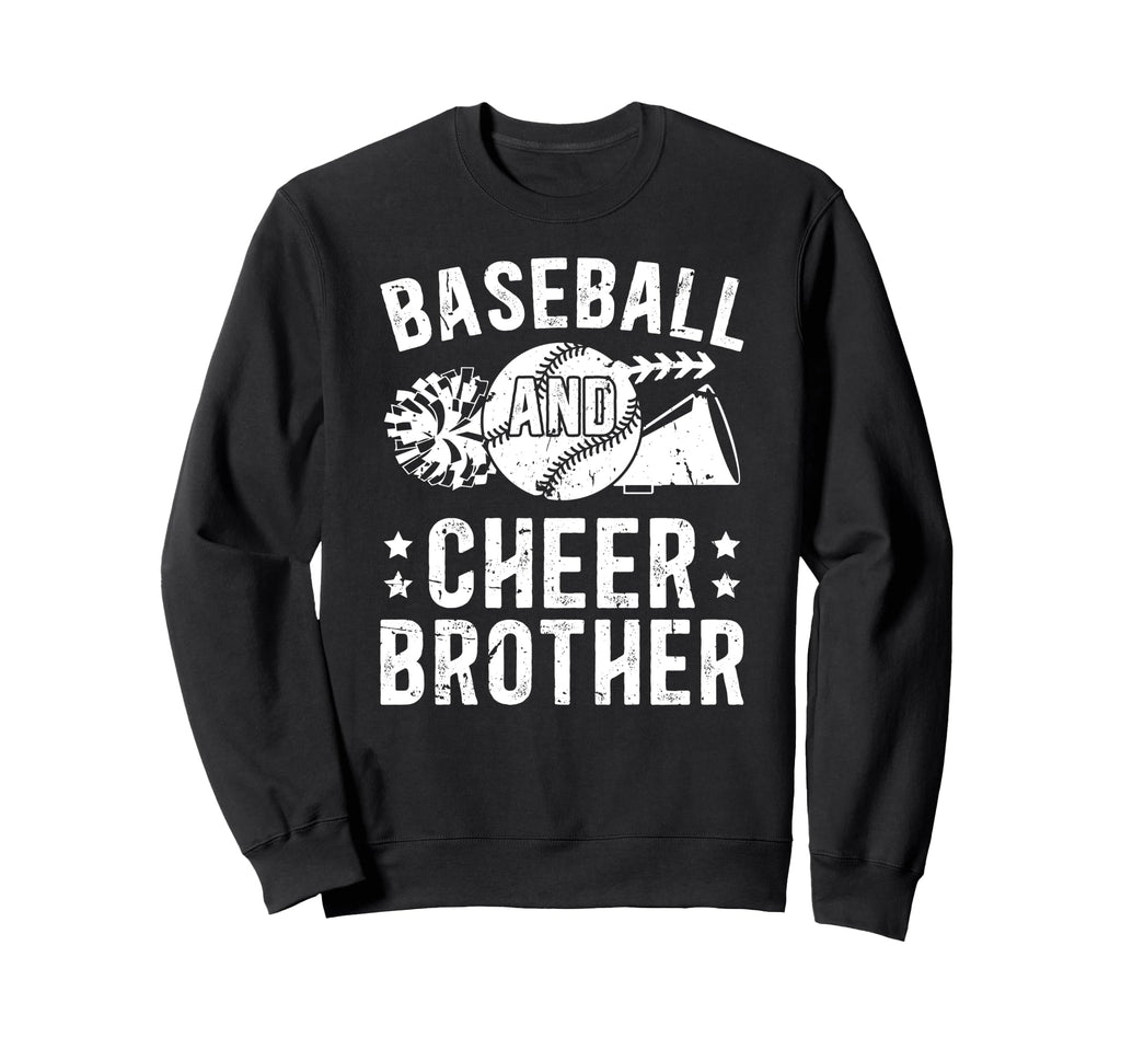Baseball And Cheer Brother Sweatshirt - Fun Novelty Design Men Women - T-Shirt, Sweatshirt, Hoodie