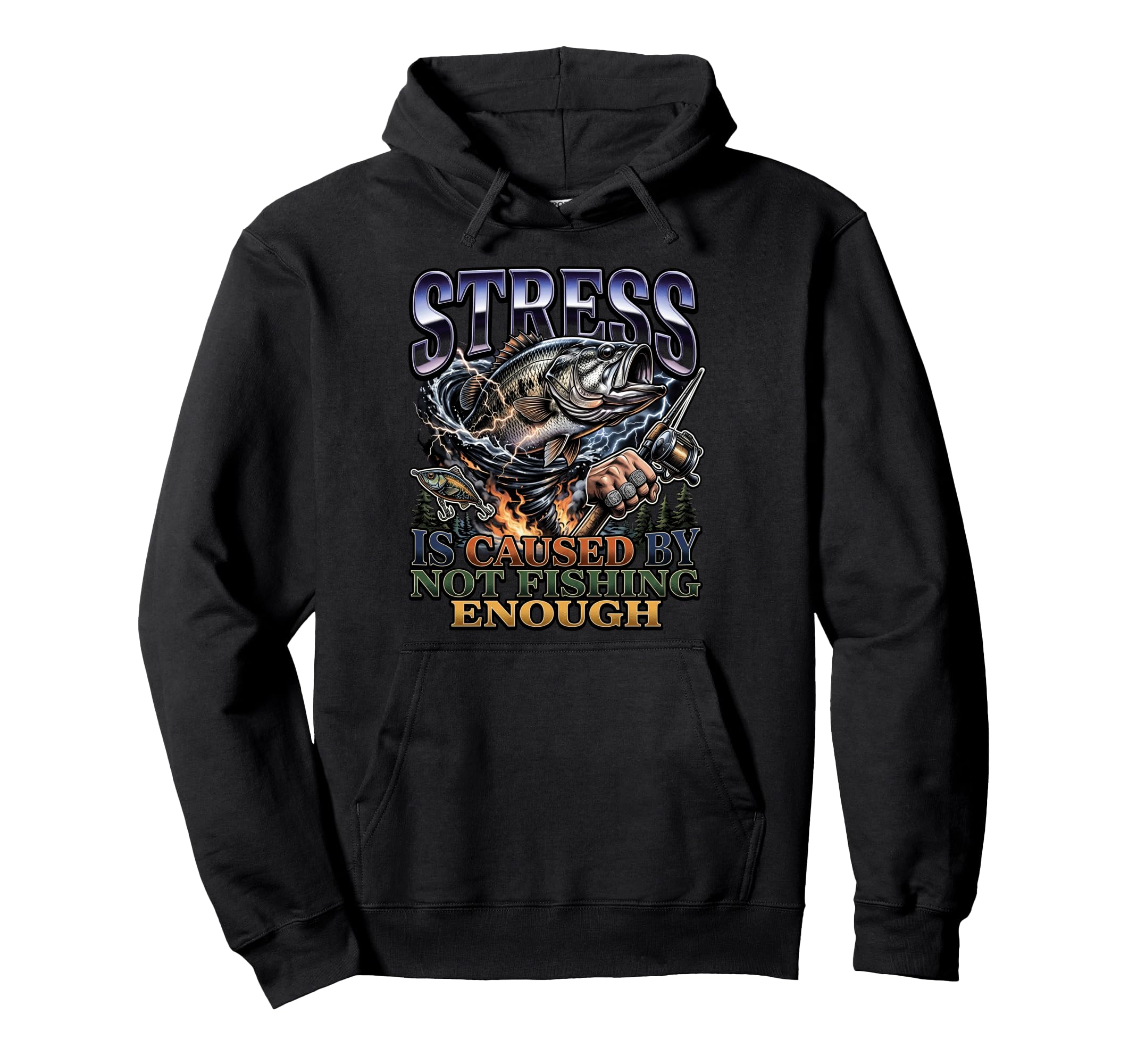 Bass Angler Stress Is Caused Not Hoodie - Casual Everyday Wear Men Women - T-Shirt, Sweatshirt, Hoodie