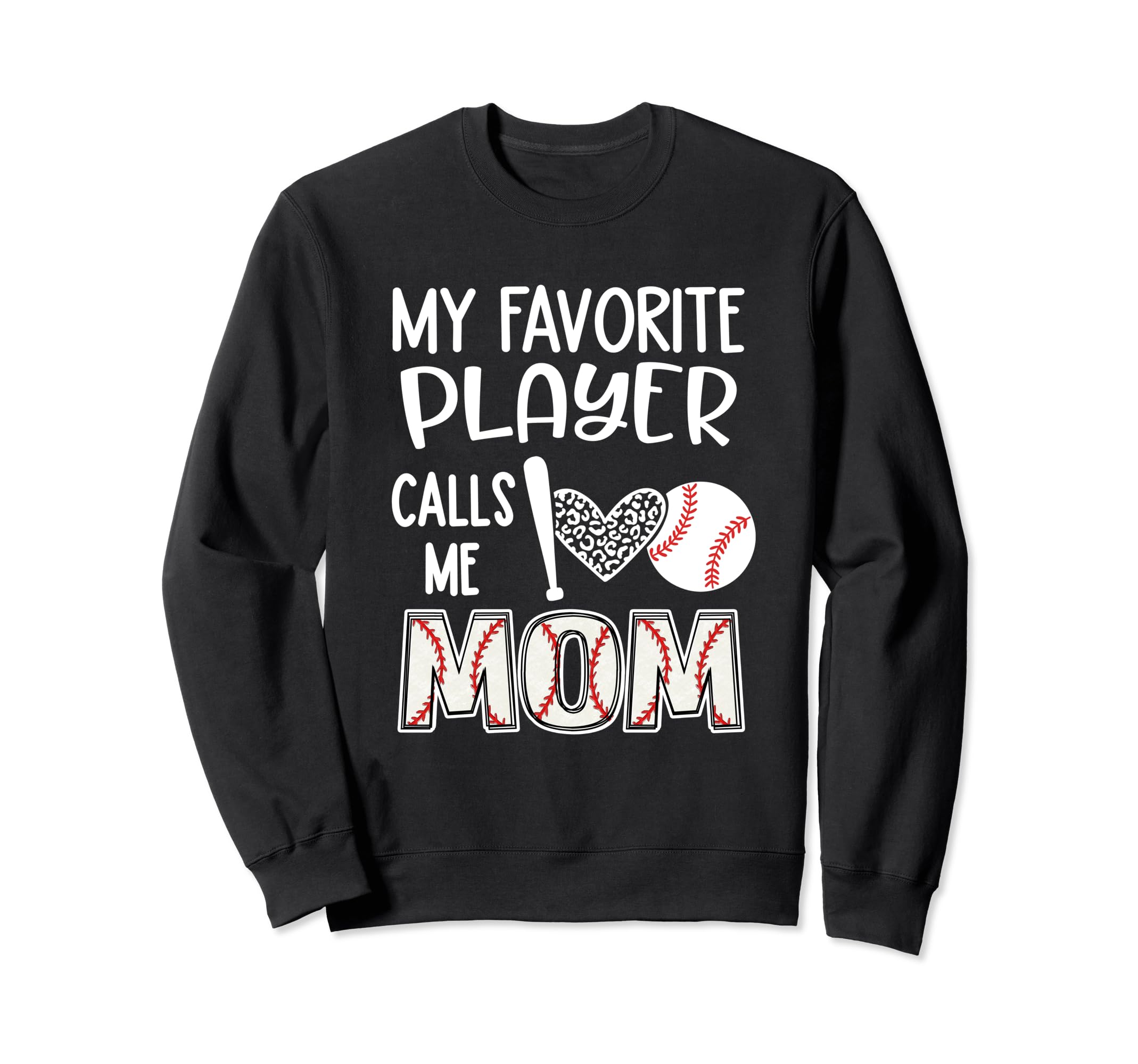Baseball Mom Gift My Favorite Sweatshirt - Aesthetic Graphic Men Women - T-Shirt, Sweatshirt, Hoodie