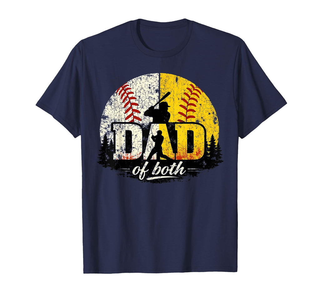 Dad Both Baseball And Softball Fathers Day T-Shirt - Trendy Graphic Unisex - T-Shirt, Sweatshirt, Hoodie