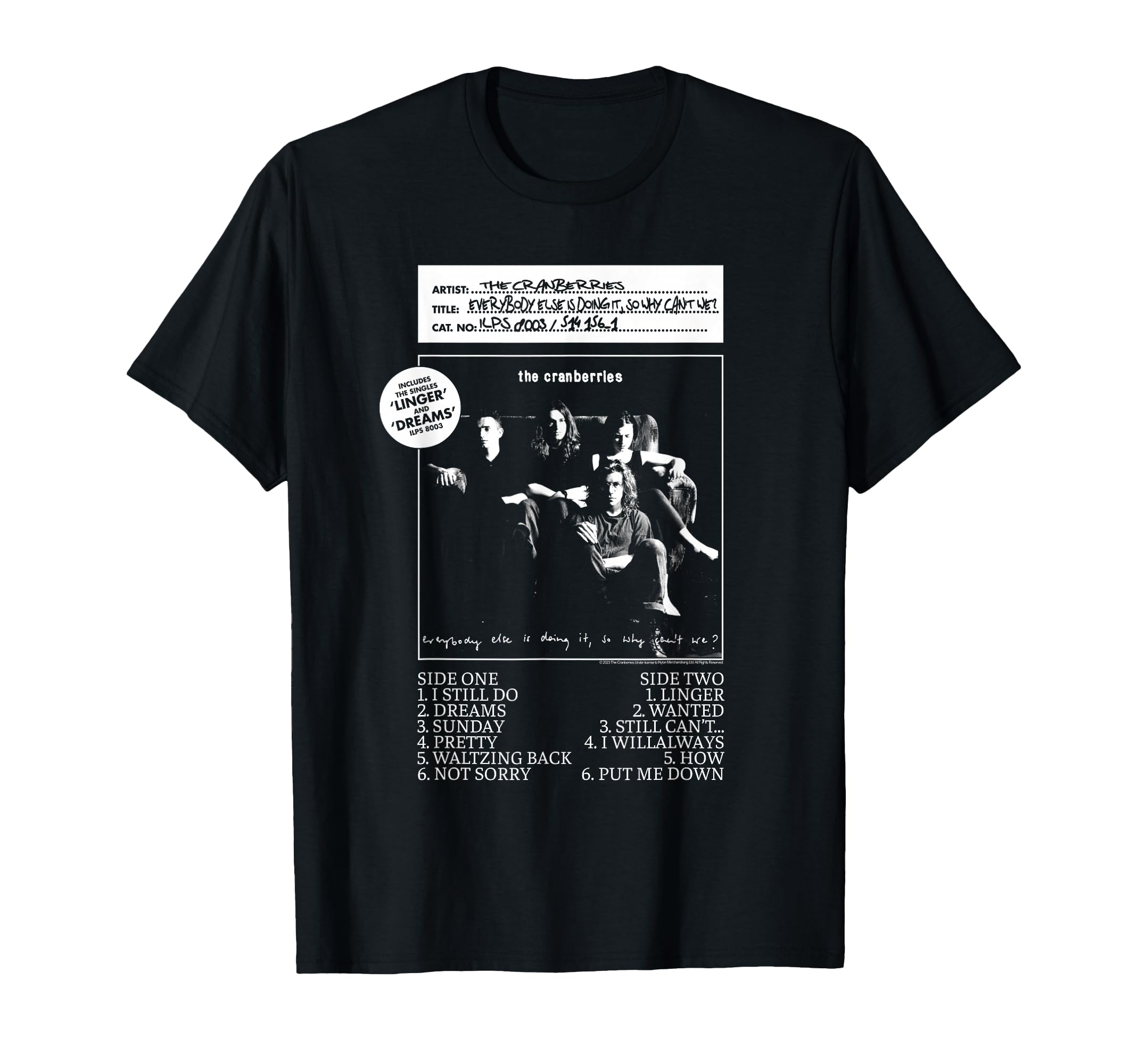 Cranberries Everybody Else Vinyl T-Shirt - Casual Everyday Wear for Adults - T-Shirt, Sweatshirt, Hoodie