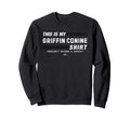 This Is My Griffin Conine Miami Sweatshirt - Novelty Apparel for Adults - T-Shirt, Sweatshirt, Hoodie