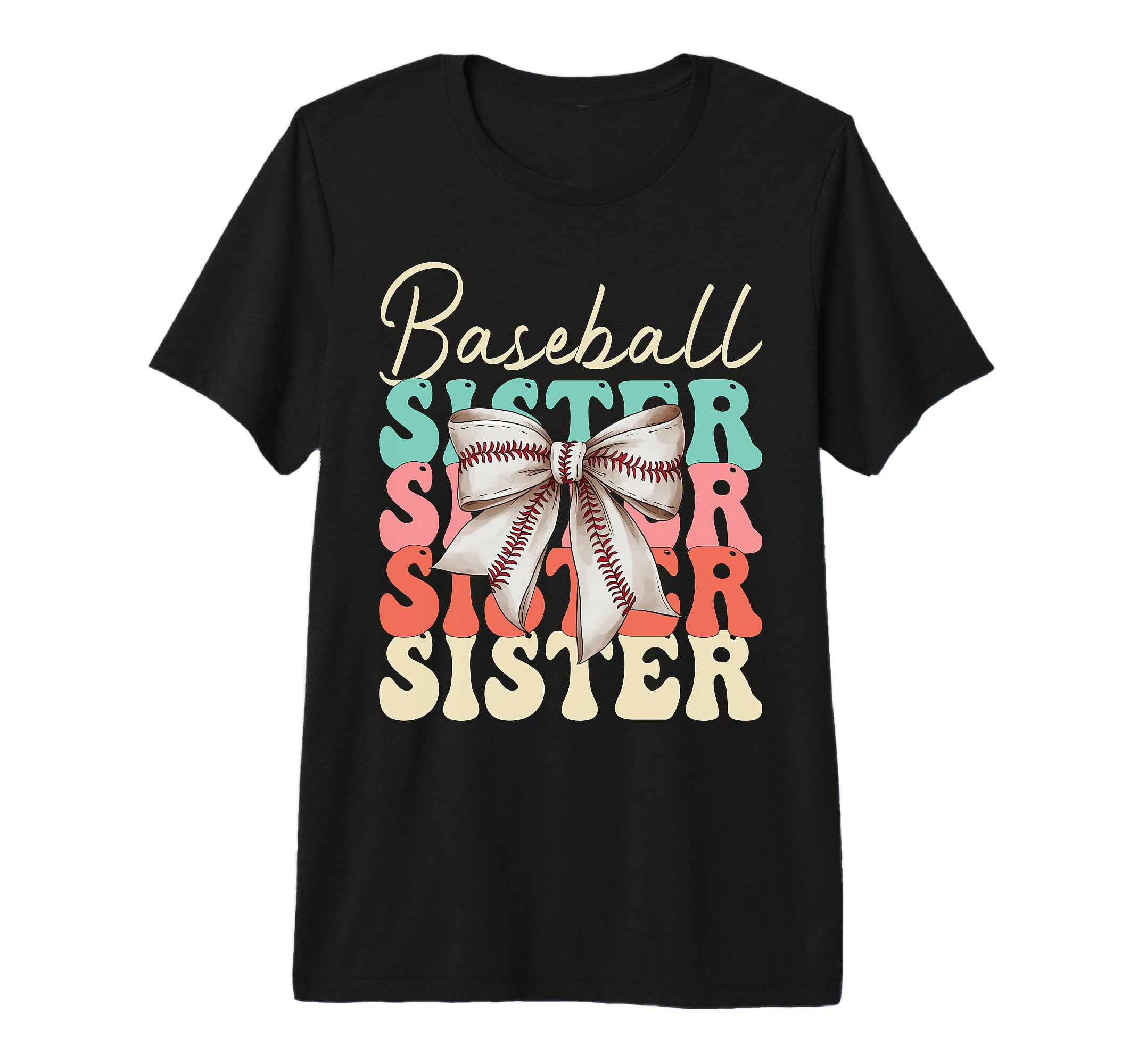 Baseball Sister Coquette Bow Biggest T-Shirt - Novelty Apparel for Adults - T-Shirt, Sweatshirt, Hoodie