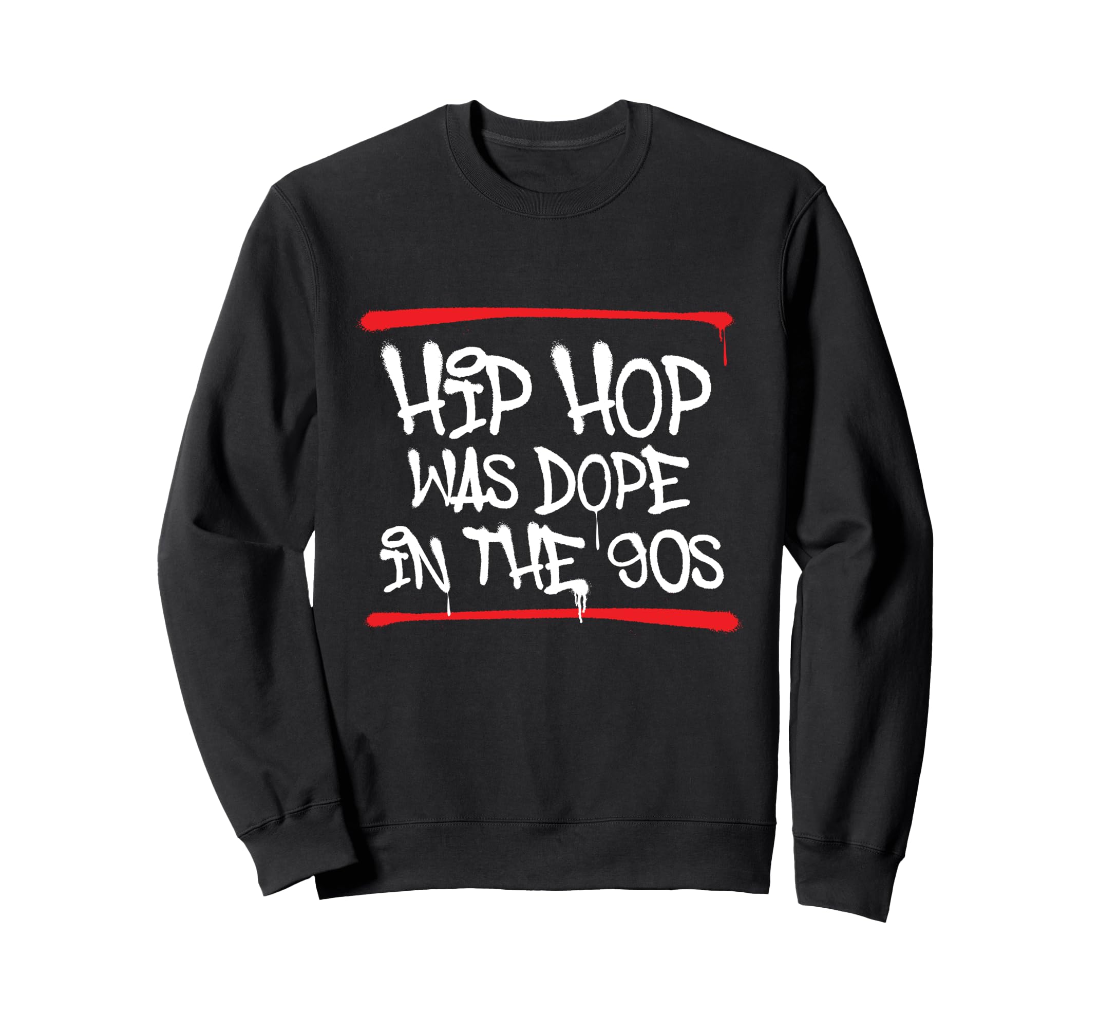 Hip Hop Was Dope 90S 80S 90S Old Sweatshirt - Novelty Apparel for Adults - T-Shirt, Sweatshirt, Hoodie