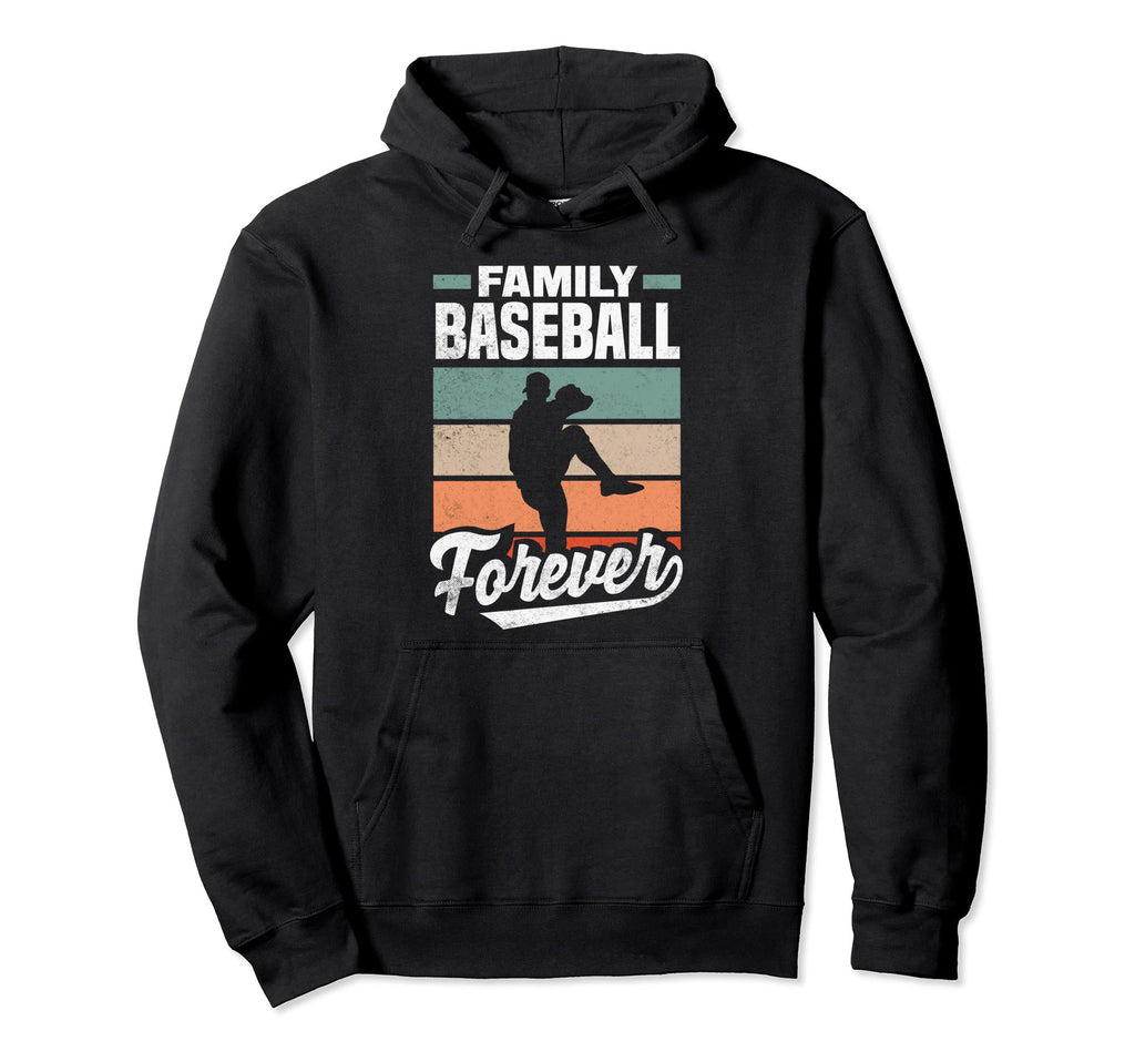 Family Baseball Forever Fathers Day Dad Hoodie - Unique Graphic Unisex - T-Shirt, Sweatshirt, Hoodie