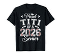 Proud Titi 2026 Senior Baseball Graduate T-Shirt - Graphic Print Men Women - T-Shirt, Sweatshirt, Hoodie