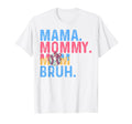 Mama Mommy Mom Bruh Baseball Drip T-Shirt - Streetwear Style for Adults - T-Shirt, Sweatshirt, Hoodie
