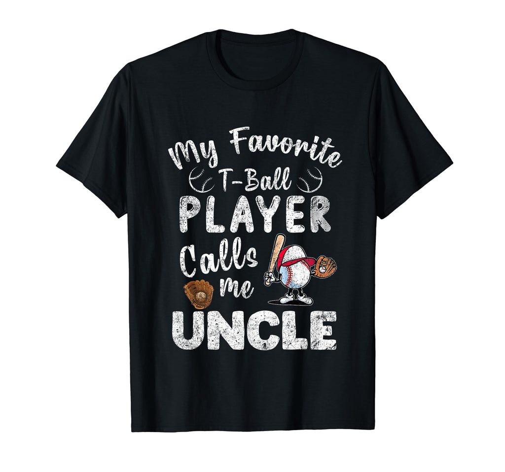 My Favorite T Ball Player Calls Me Uncle T-Shirt - Custom Art Print Unisex - T-Shirt, Sweatshirt, Hoodie