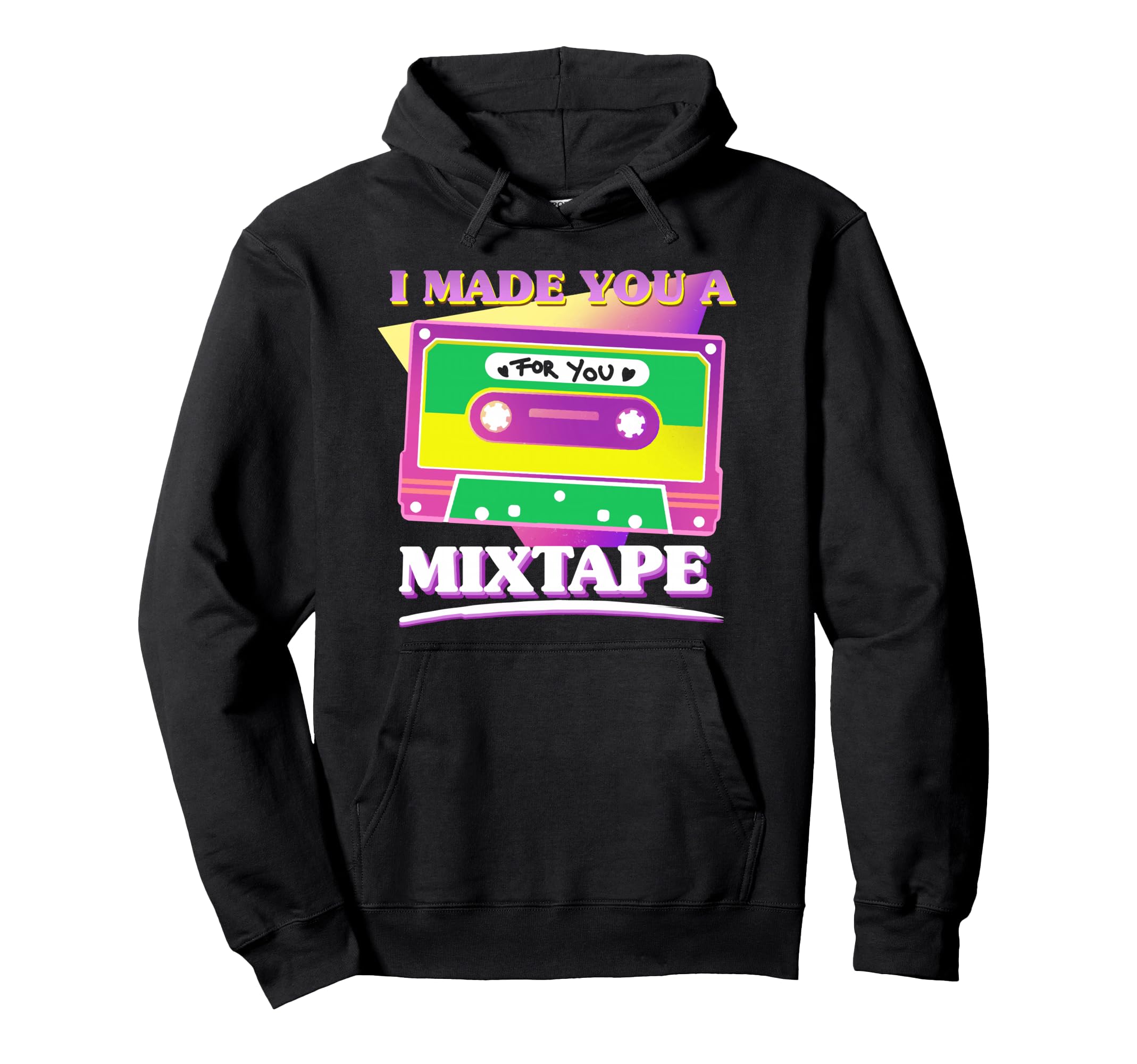 I Made You Mixtape Cassette Tape Hoodie - Fun Novelty Design Unisex - T-Shirt, Sweatshirt, Hoodie