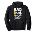 Dad Ballers Dad Baseball And Hoodie - Casual Everyday Wear Men Women - T-Shirt, Sweatshirt, Hoodie