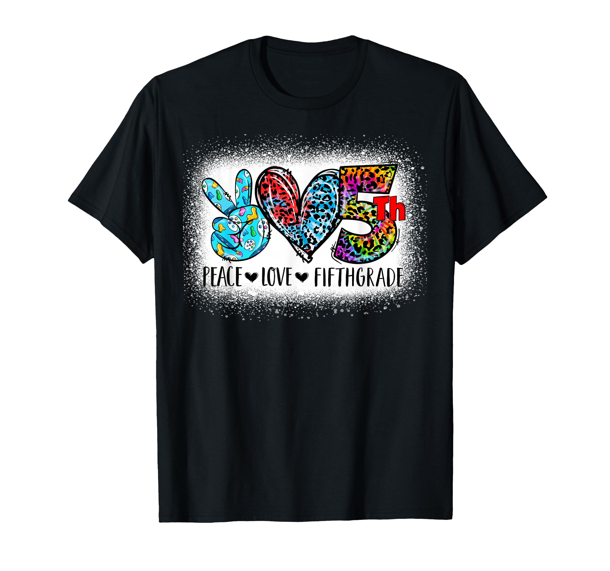 Peace Love Fifth Grade Back To T-Shirt - Casual Everyday Wear Men Women - T-Shirt, Sweatshirt, Hoodie
