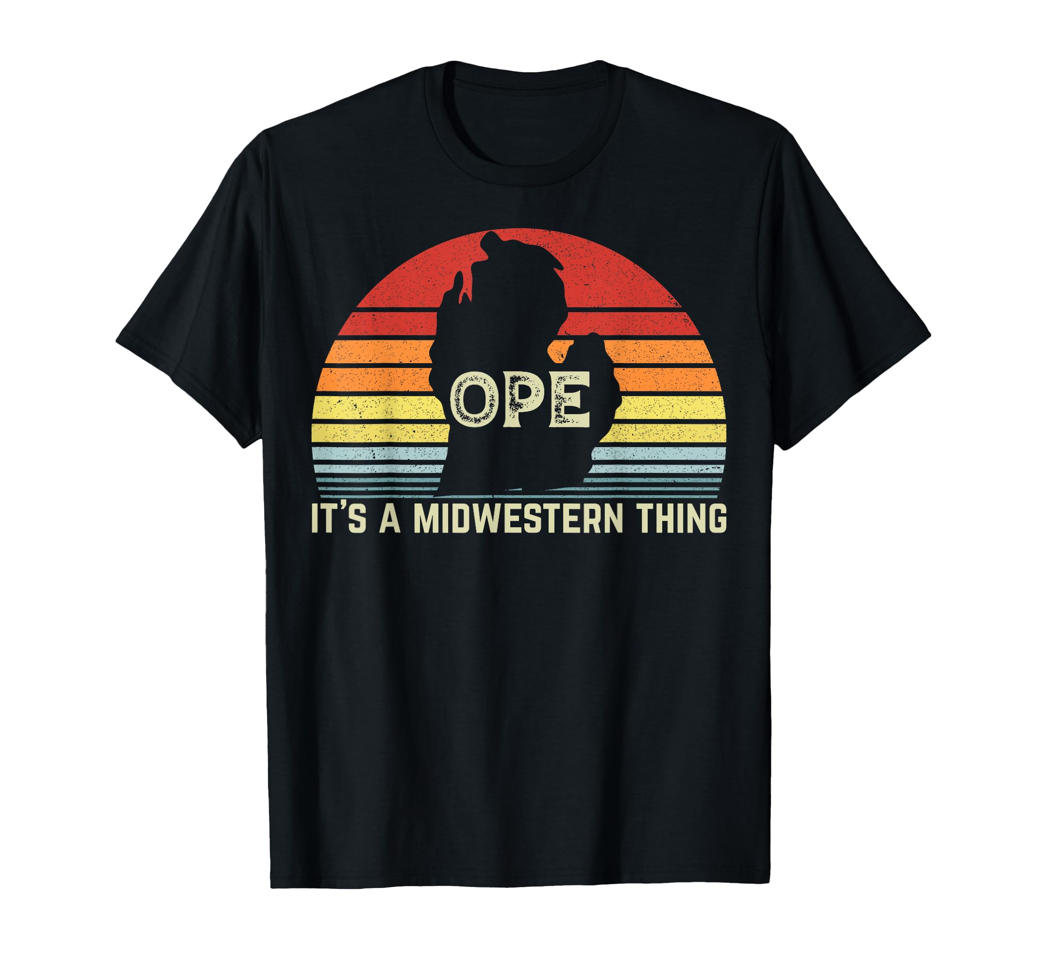 Ope Its Midwestern Thing Michigan T-Shirt - Trendy Graphic Unisex - T-Shirt, Sweatshirt, Hoodie