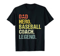 Dad Hero Baseball Coach Funny Baseball T-Shirt - Streetwear Style Unisex - T-Shirt, Sweatshirt, Hoodie