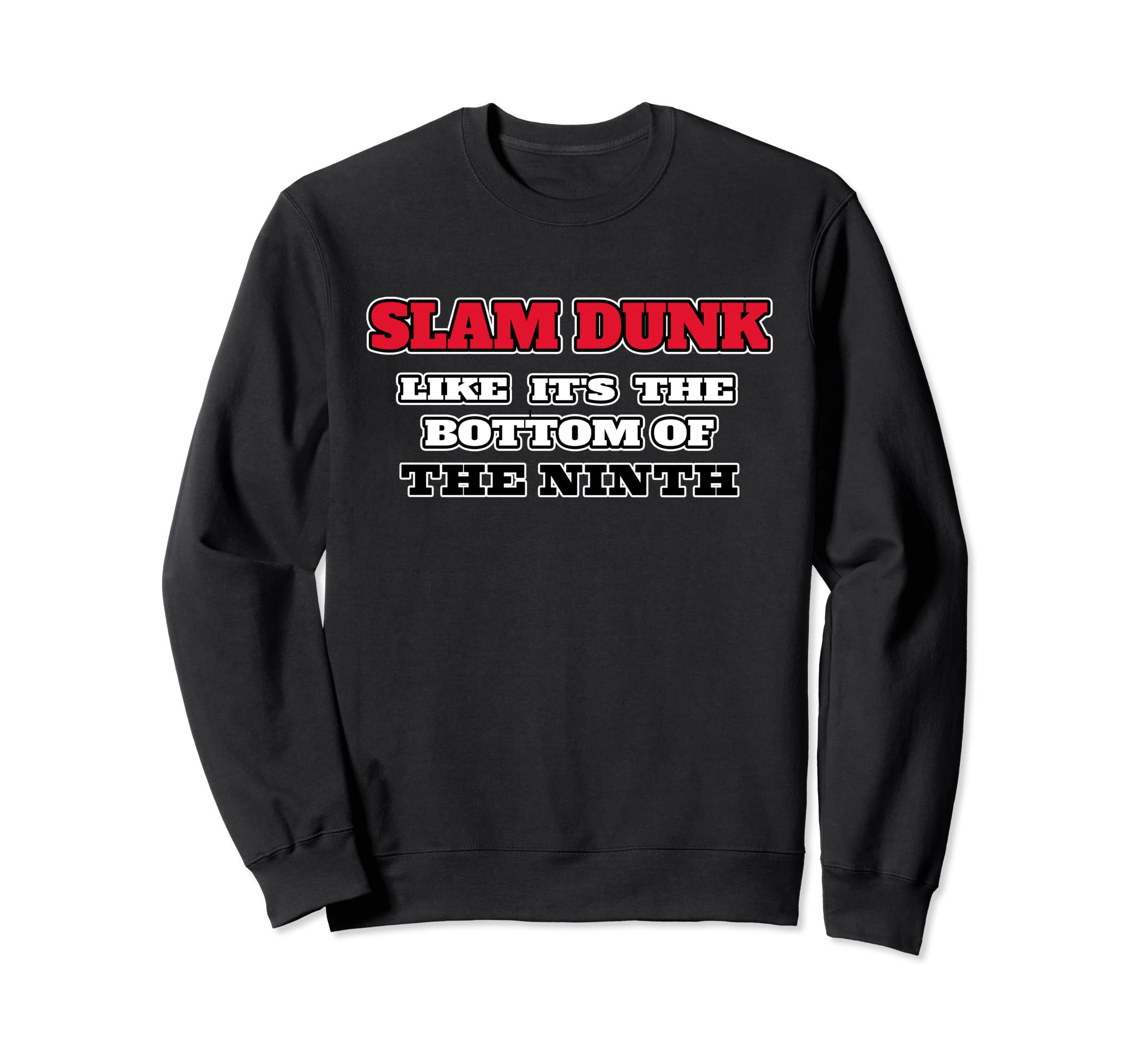 Slam Dunk Touchdown Shirts Baseball Sweatshirt - Novelty Apparel Men Women - T-Shirt, Sweatshirt, Hoodie
