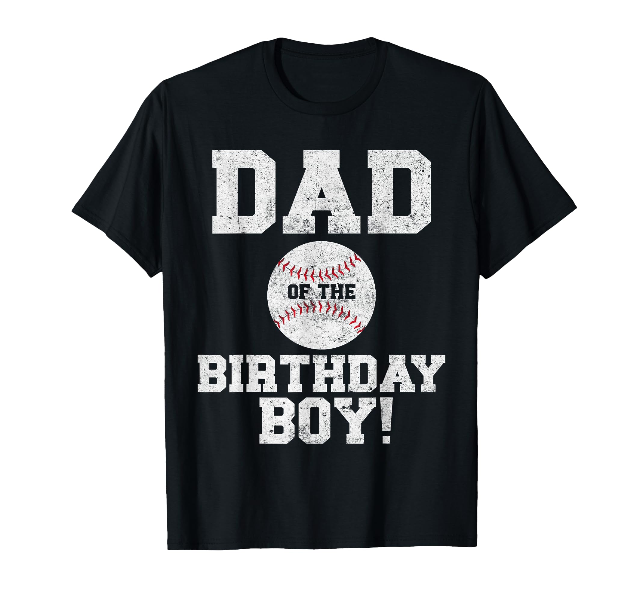 Dad Birthday Baseball Lover T-Shirt - Unique Graphic for Adults - T-Shirt, Sweatshirt, Hoodie