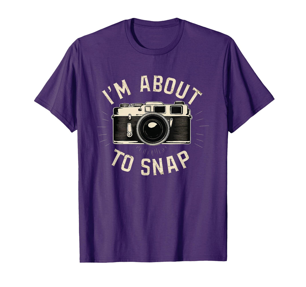 Im About To Snap Photographer T-Shirt - Minimalist Print Unisex - T-Shirt, Sweatshirt, Hoodie