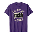 Im About To Snap Photographer T-Shirt - Minimalist Print Unisex - T-Shirt, Sweatshirt, Hoodie