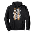 Baseball Parents Baseball Moms Against Hoodie - Trendy Graphic Men Women - T-Shirt, Sweatshirt, Hoodie