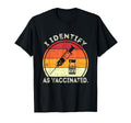 I Identify As Vaccinated Vaccine T-Shirt - Streetwear Style for Adults - T-Shirt, Sweatshirt, Hoodie