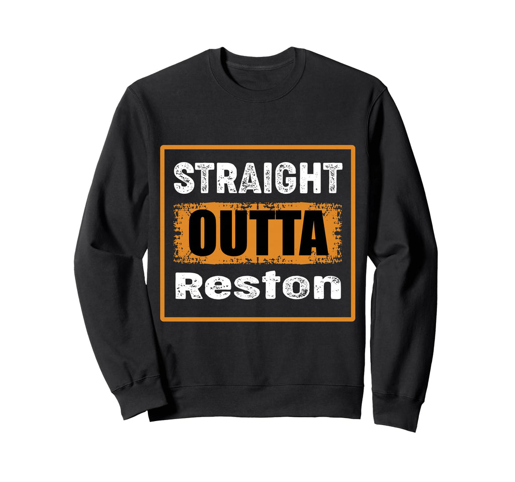 Straight Outta Reston Virginia Usa Sweatshirt - Aesthetic Graphic Unisex - T-Shirt, Sweatshirt, Hoodie
