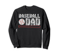 Baseball Dad Family Hero Coach Sweatshirt - Trendy Graphic Men Women - T-Shirt, Sweatshirt, Hoodie