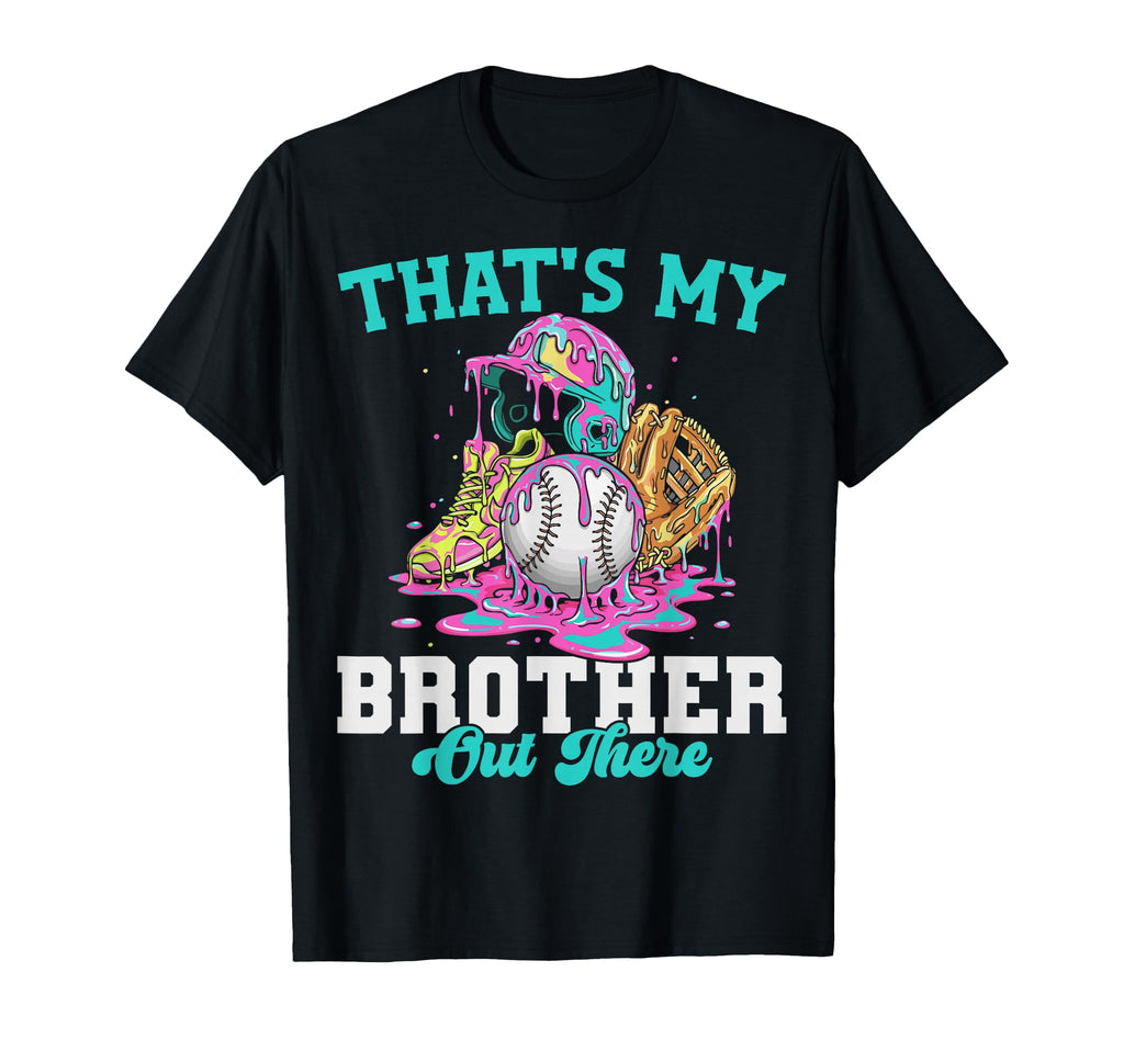 Thats My Brother Out There Baseball Cream T-Shirt - Trendy Graphic Unisex - T-Shirt, Sweatshirt, Hoodie