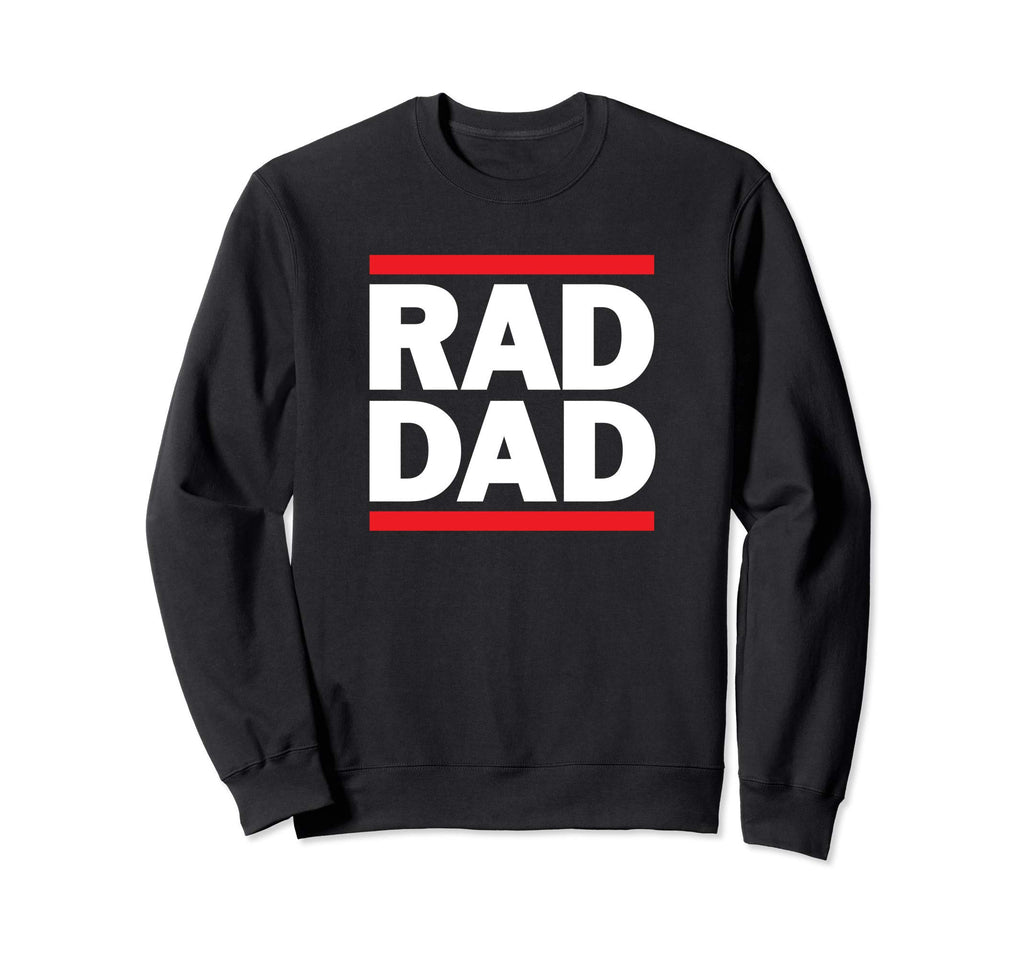 Rad Dad 80S Rap Old School Hip Hop Sweatshirt - Trendy Graphic Men Women - T-Shirt, Sweatshirt, Hoodie
