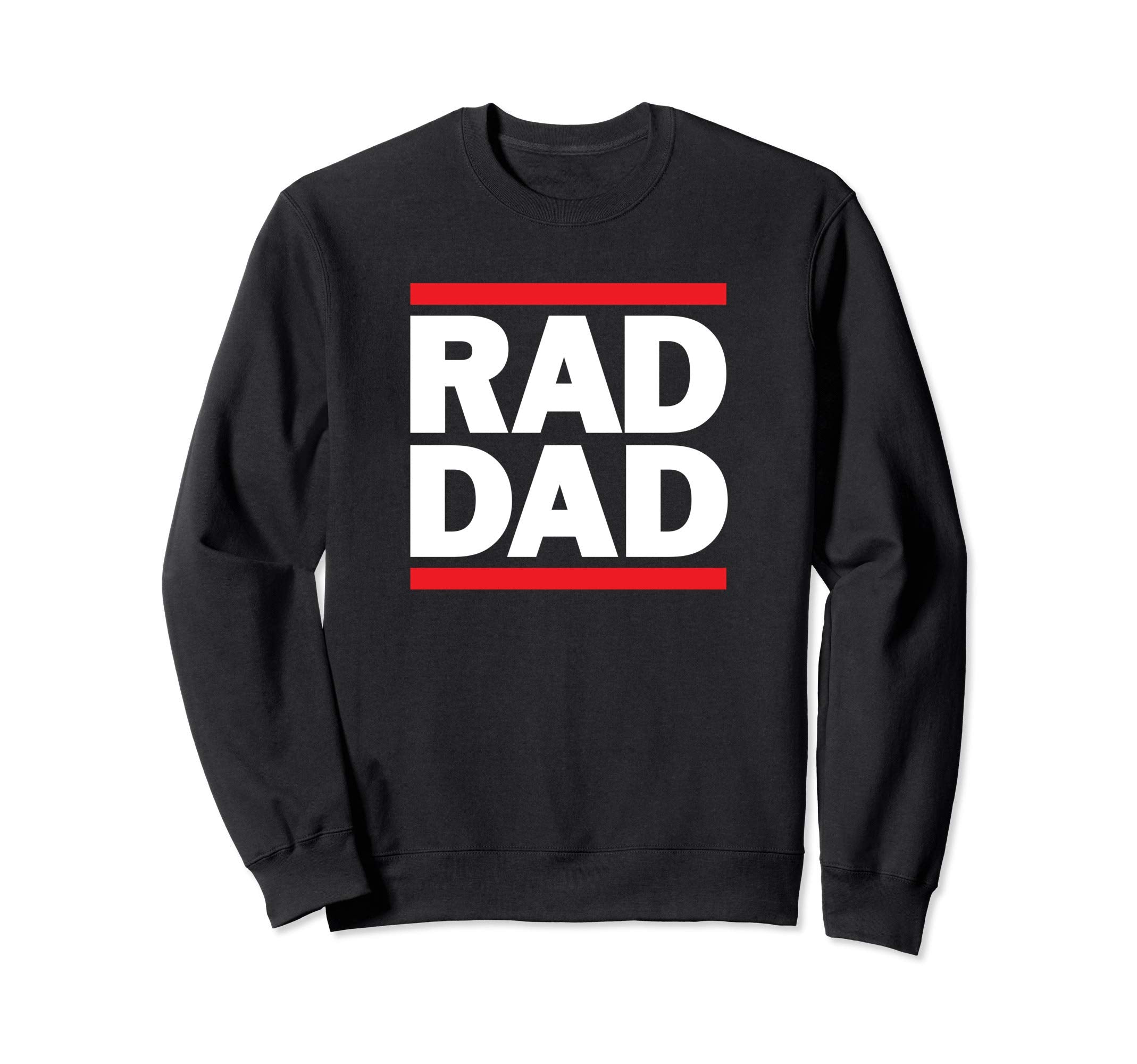 Rad Dad 80S Rap Old School Hip Hop Sweatshirt - Trendy Graphic Men Women - T-Shirt, Sweatshirt, Hoodie