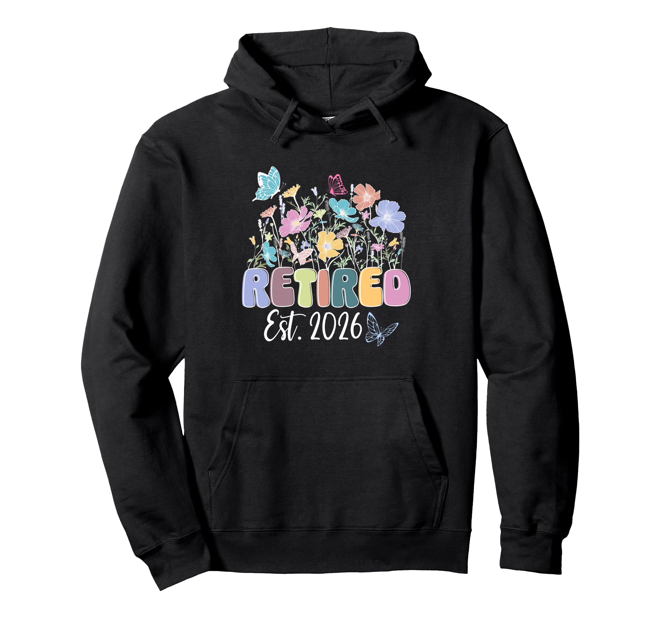 Groovy Retired Est 2026 Boho Floral Hoodie - Graphic Print for Adults - T-Shirt, Sweatshirt, Hoodie