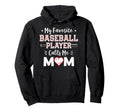 My Favorite Baseball Player Calls Me Hoodie - Minimalist Print Men Women - T-Shirt, Sweatshirt, Hoodie