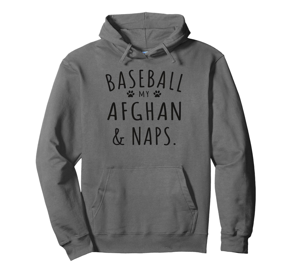 Baseball My Afghan Naps Funny Hoodie - Casual Everyday Wear Men Women - T-Shirt, Sweatshirt, Hoodie