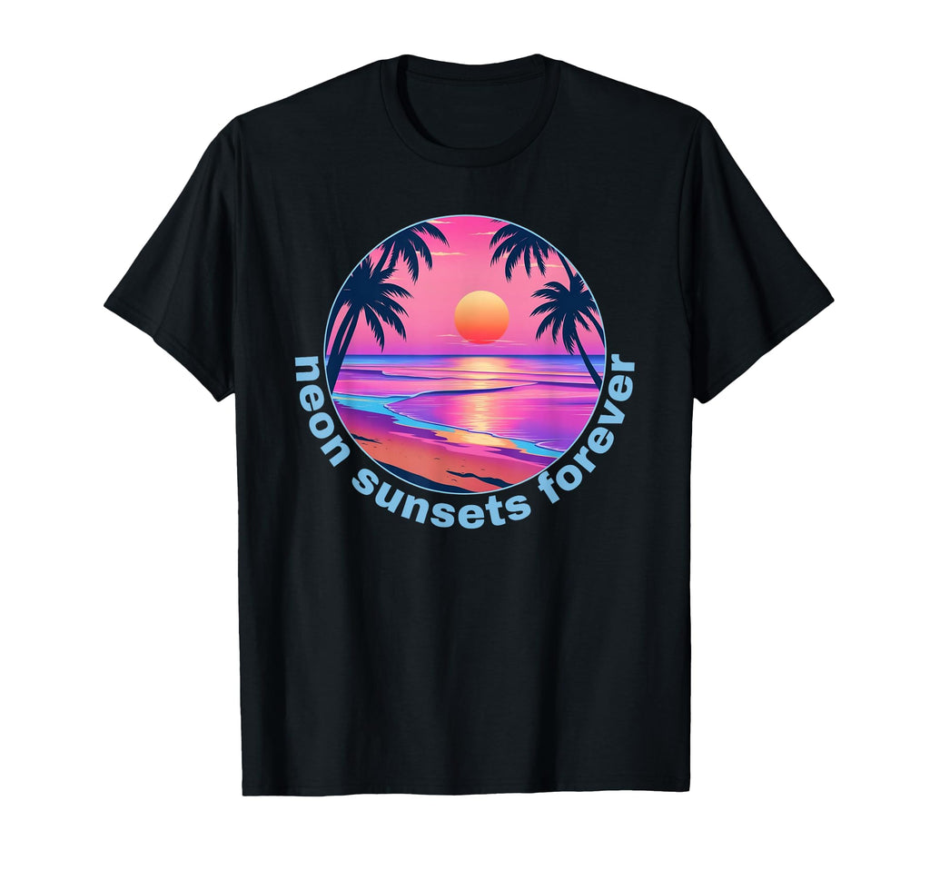 Neon Sunsets Forever Beach Vibrant T-Shirt - Aesthetic Graphic Men Women - T-Shirt, Sweatshirt, Hoodie