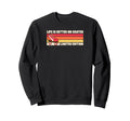 Life Is Better Skates Roller Sweatshirt - Aesthetic Graphic Men Women - T-Shirt, Sweatshirt, Hoodie