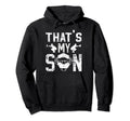 Thats My Son Baseball Catcher Dad Hoodie - Graphic Print for Adults - T-Shirt, Sweatshirt, Hoodie