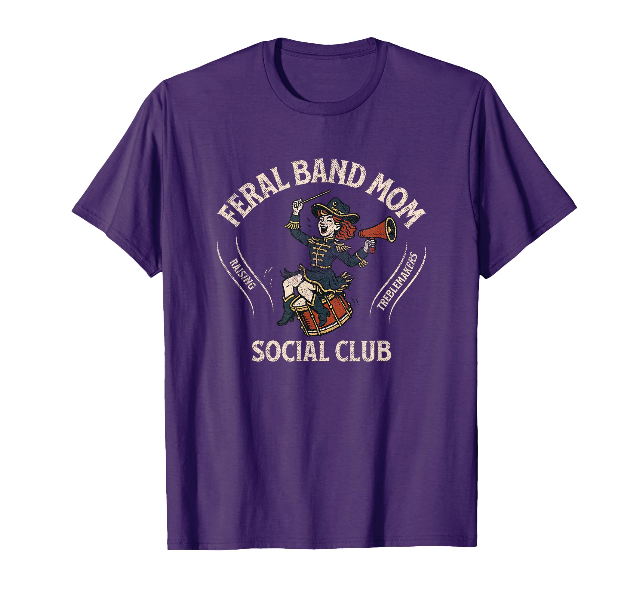 Feral Band Mom Social Club Marching Band T-Shirt - Streetwear Style Unisex - T-Shirt, Sweatshirt, Hoodie
