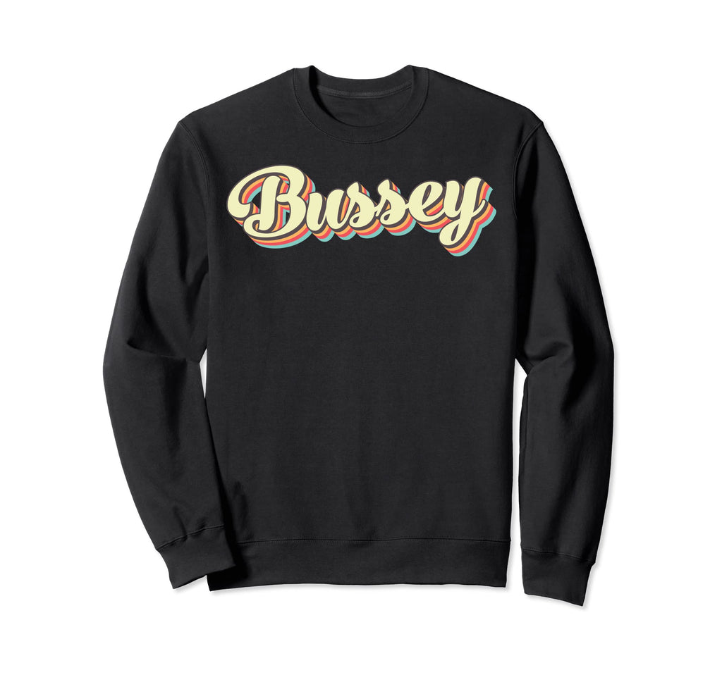 Bussey Art Baseball Font Sweatshirt - Fun Novelty Design Men Women - T-Shirt, Sweatshirt, Hoodie