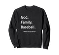 Christian Faith God Family Baseball Sweatshirt - Aesthetic Graphic Unisex - T-Shirt, Sweatshirt, Hoodie