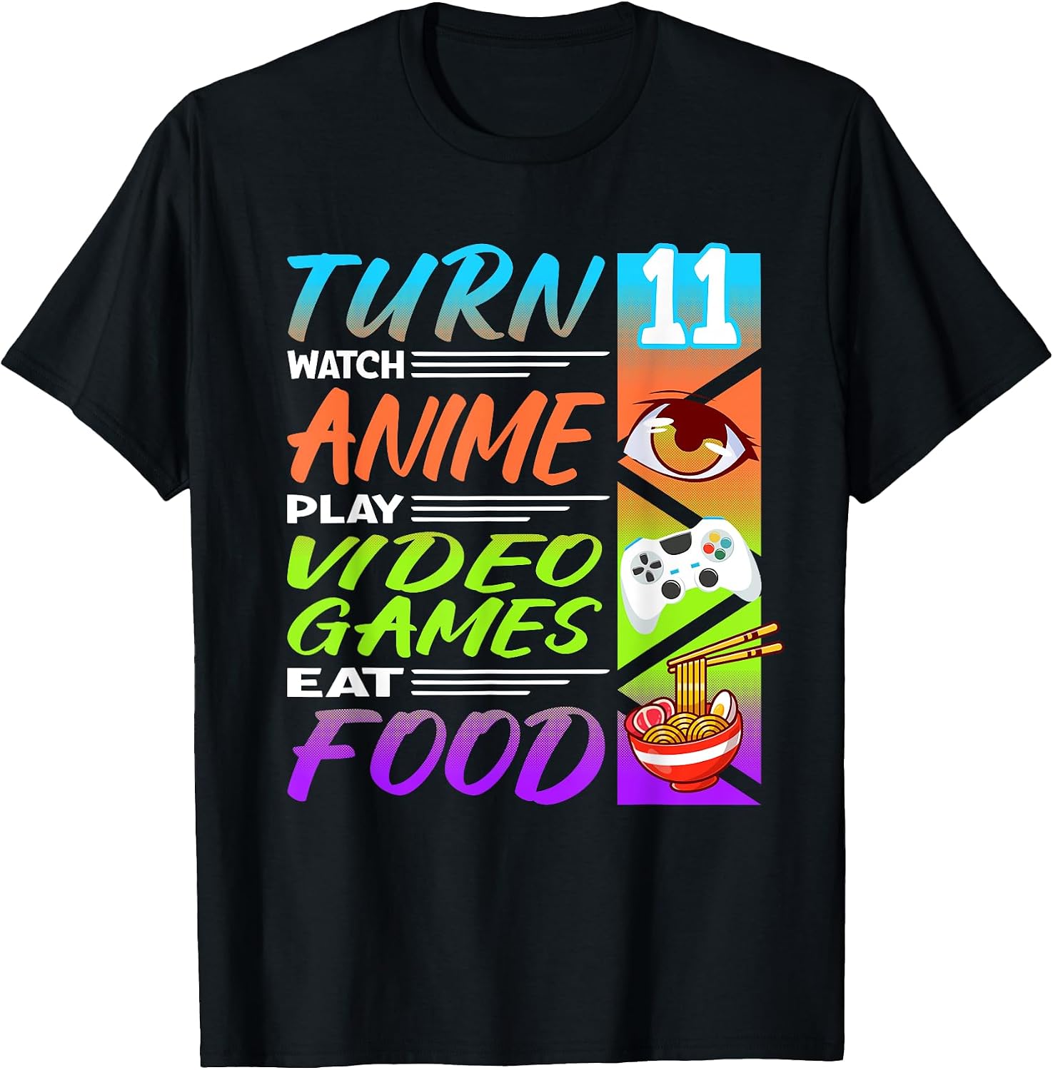 Gamer, Food, Anime 90s Clothing I 11 Year Old - Adult & Kids T-Shirts, Sweatshirts & Hoodies apparel design preview 1