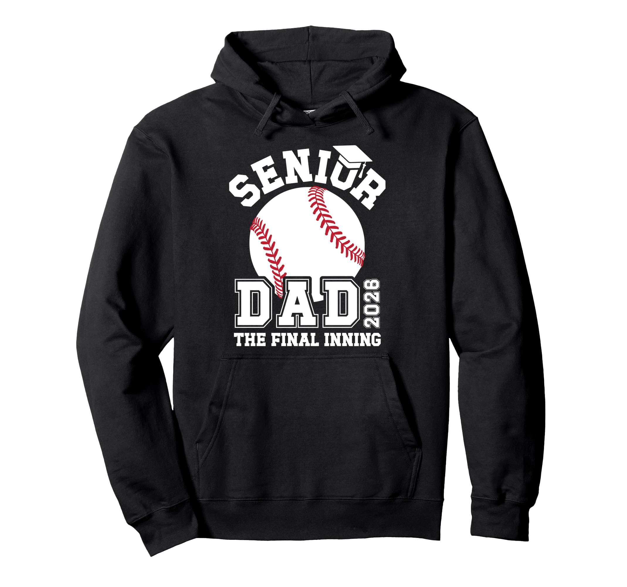Baseball Senior Dad 2026 Proud Baseball Hoodie - Novelty Apparel Unisex - T-Shirt, Sweatshirt, Hoodie