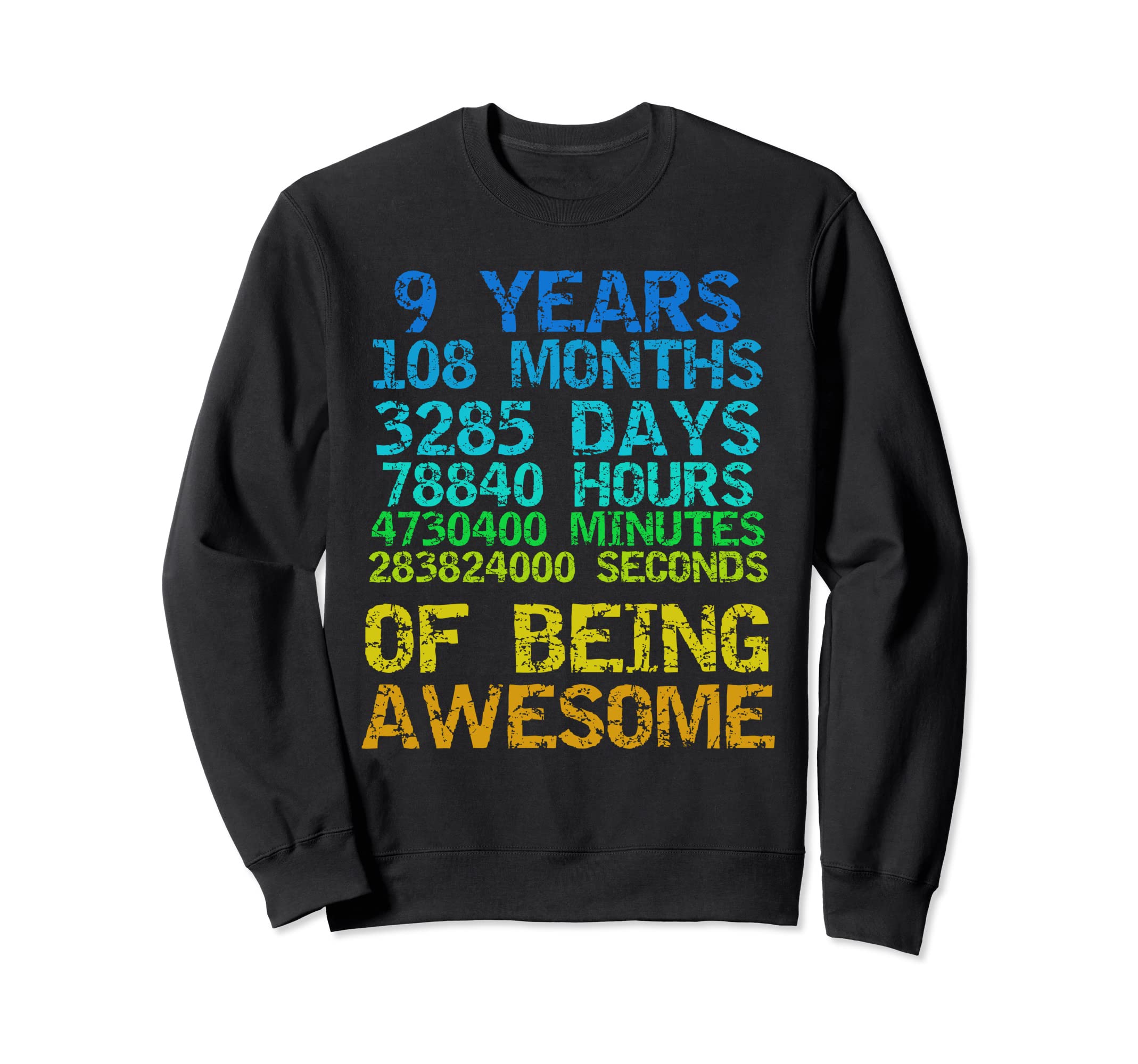 9 Years 108 Months Being Awesome Sweatshirt - Aesthetic Graphic Men Women - T-Shirt, Sweatshirt, Hoodie