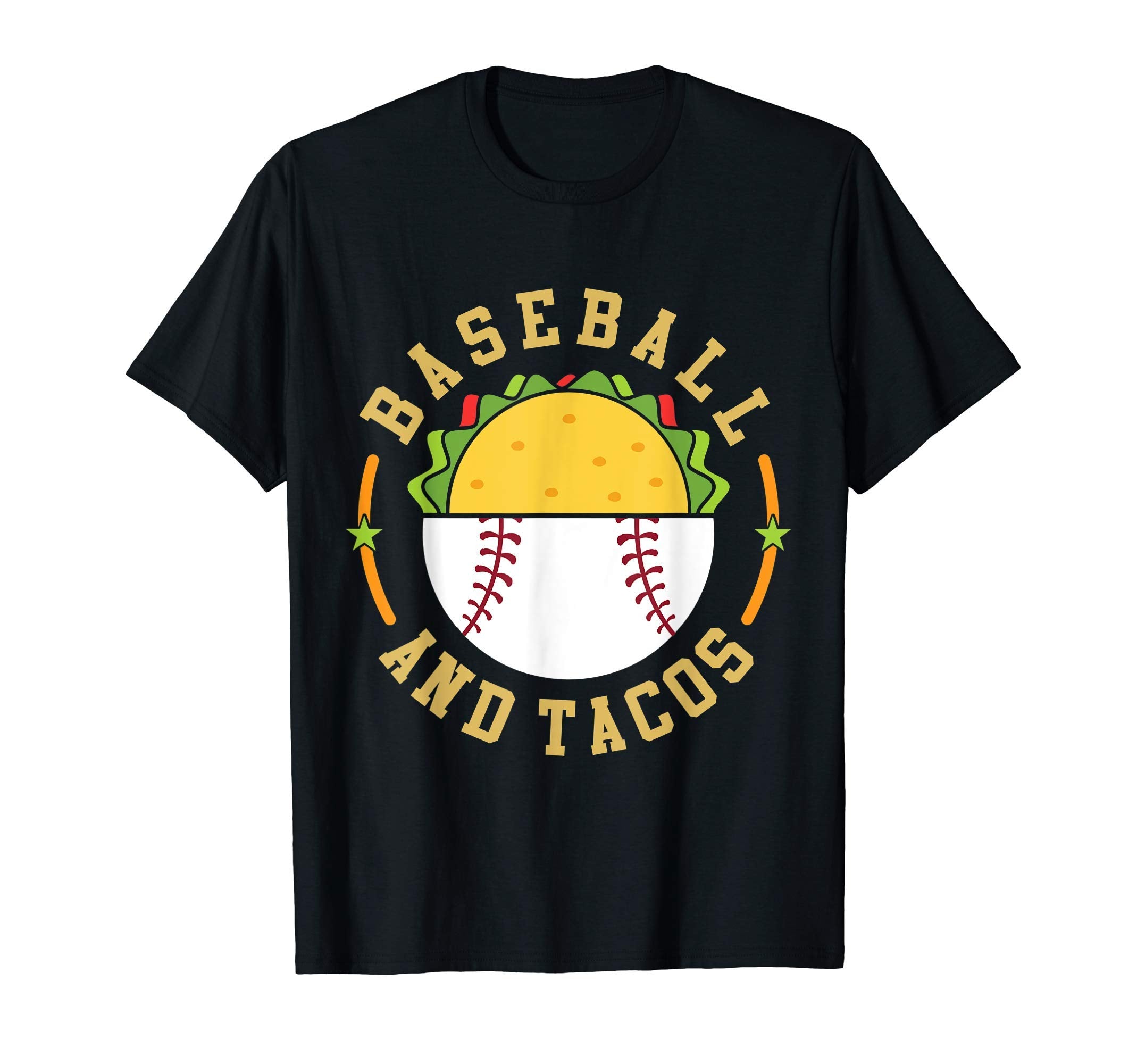 Baseball And Tacos Teams Sports T-Shirt - Fun Novelty Design Men Women - T-Shirt, Sweatshirt, Hoodie