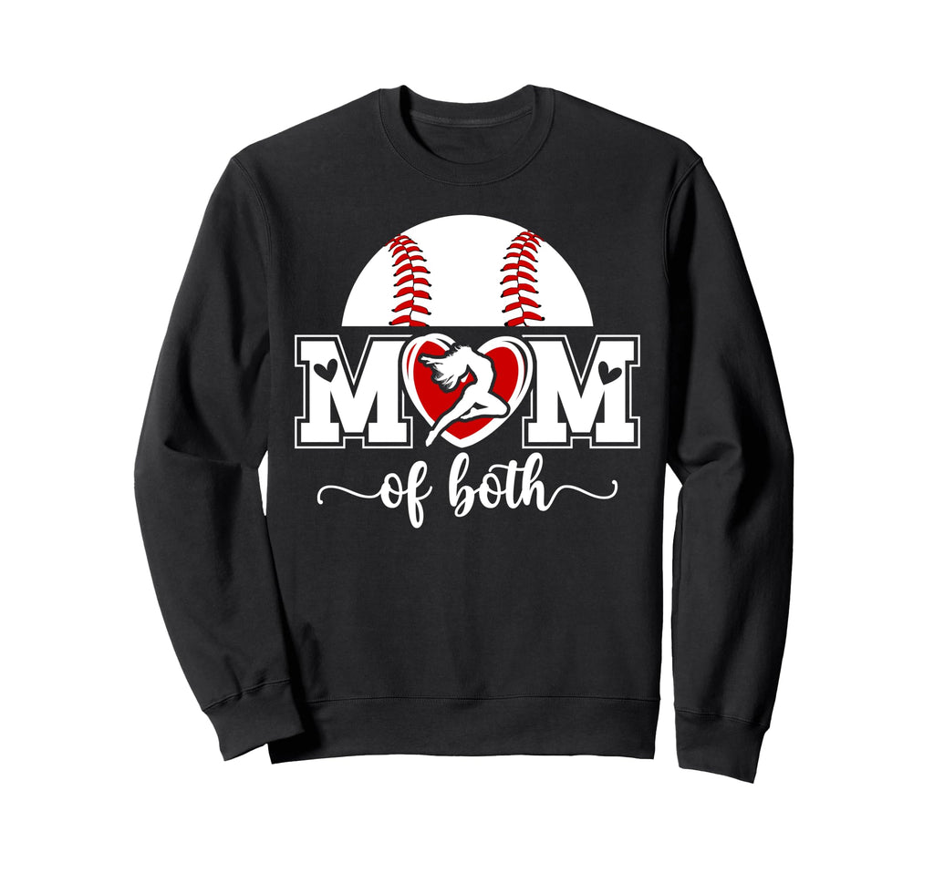 Mom Both Proud Baseball And Dance Mom Sweatshirt - Graphic Print Unisex - T-Shirt, Sweatshirt, Hoodie