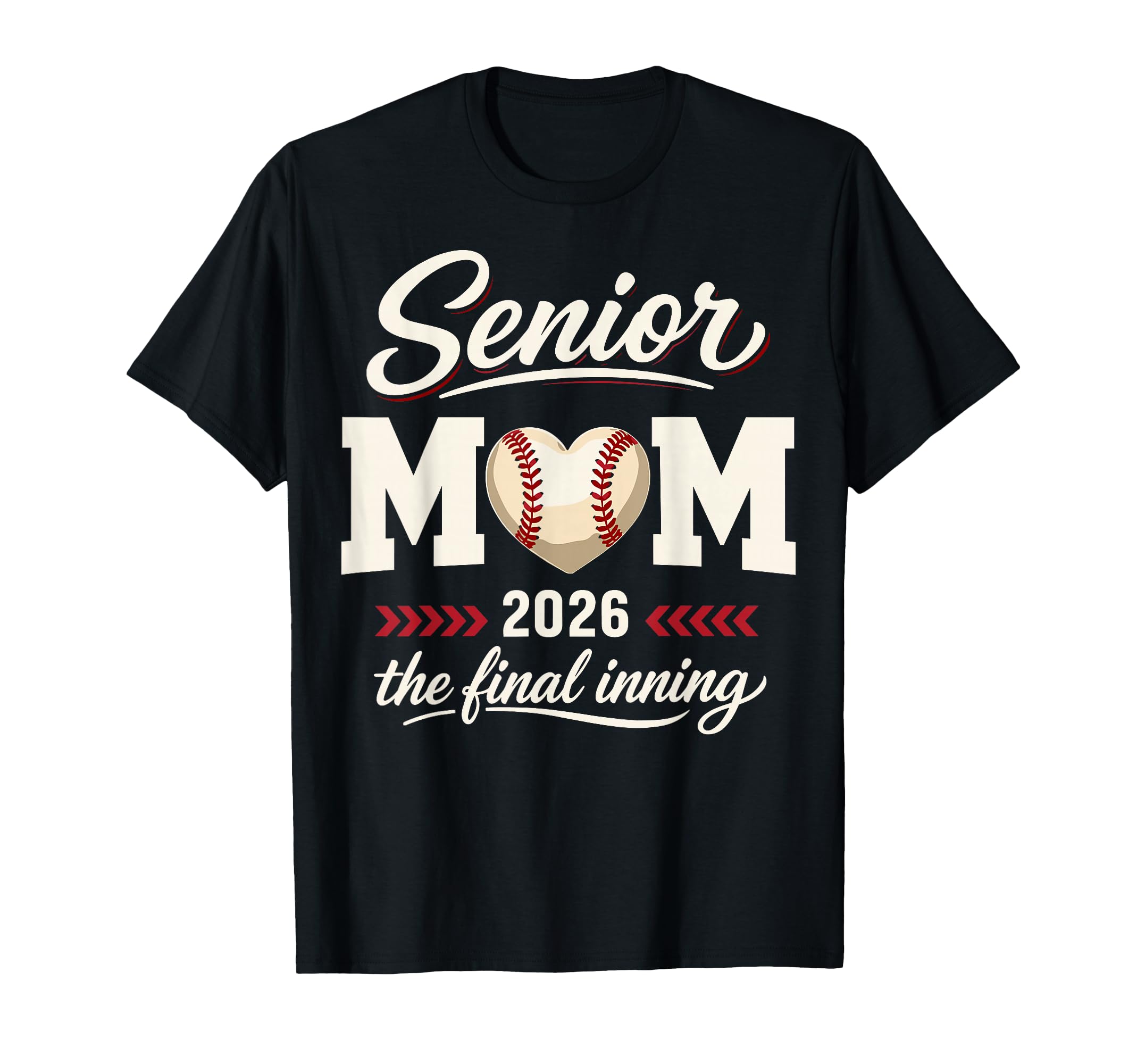 Baseball Senior Mom 2026 Final Inning T-Shirt - Streetwear Style Unisex - T-Shirt, Sweatshirt, Hoodie