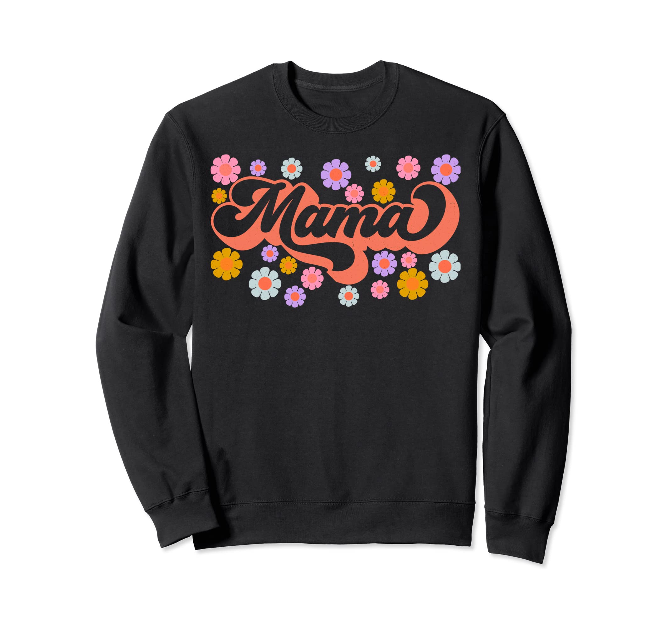 Mama 70S Flowers Hippie Boho Floral Sweatshirt - Minimalist Print Unisex - T-Shirt, Sweatshirt, Hoodie