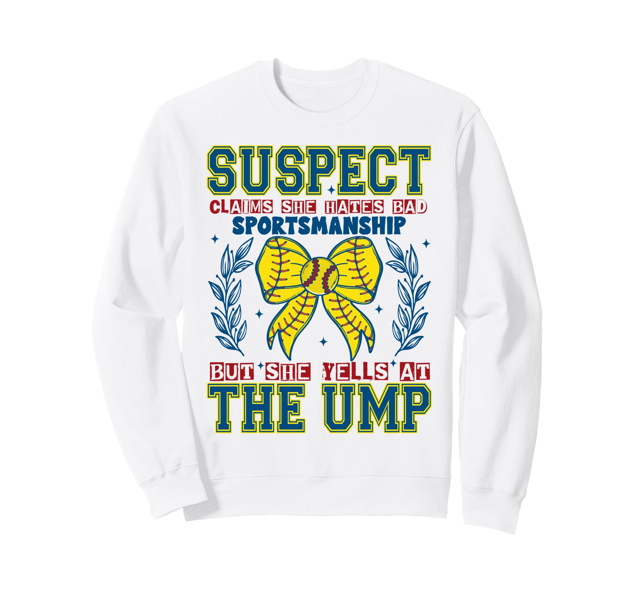 Funny Softball Mom Umpire Sweatshirt - Novelty Apparel Men Women - T-Shirt, Sweatshirt, Hoodie