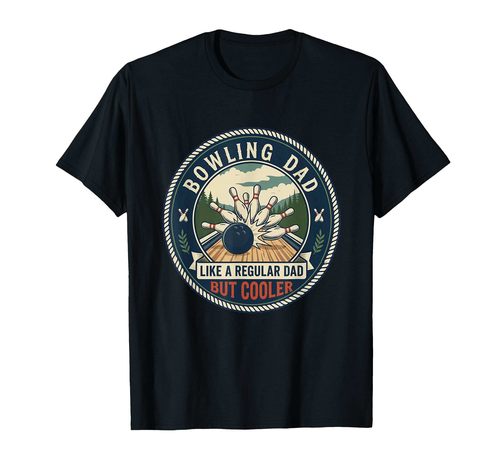 Bowling Dad Bowler Strike Pins Alley T-Shirt - Novelty Apparel Men Women - T-Shirt, Sweatshirt, Hoodie