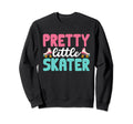 Rollerskate Pretty Little Skater Sweatshirt - Custom Art Print Men Women - T-Shirt, Sweatshirt, Hoodie